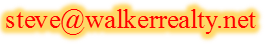 Mail: Steve@walkerrealty.net?subject=From walkerrealty.net